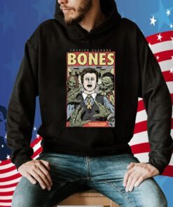 Bones Our Patience Is Waning Is This Entertaining Tee Shirt