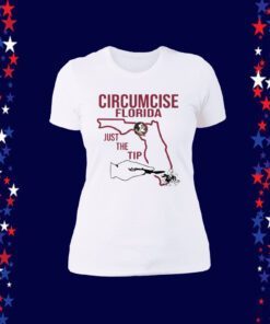 Circumcise Florida Just The Tip Unisex TShirt