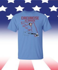 Official Circumcise Florida Just The Tip T-Shirt