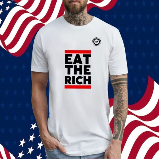 Uaw Merchandise Eat The Rich Tee Shirt