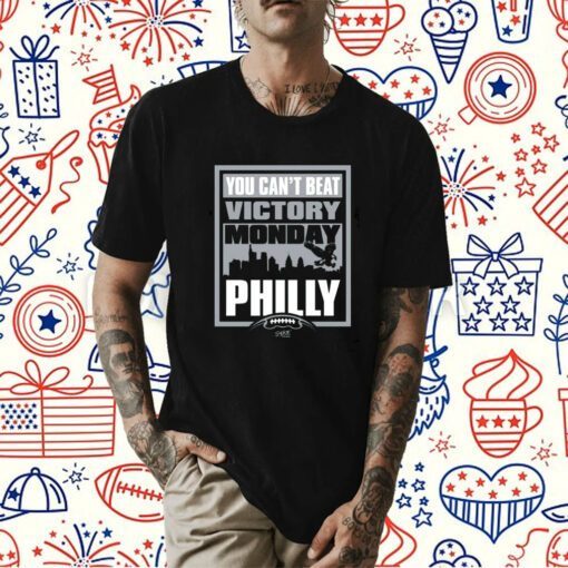 Victory Monday – You Can’t Beat Philly 2023 TShirt