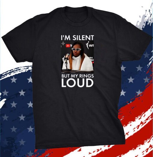 Jackie Young I’m Silent But My Rings Loud Shirt