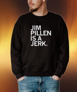 Jim Pillen is a jerk Tshirt