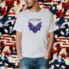 Let's Trip Bat Shirt