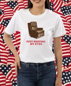 Middleclassfancy Just Resting My Eyes Shirt