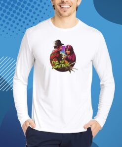 Tell Me Somethin' T-Shirt