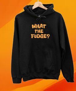 What The Fudge T-Shirt