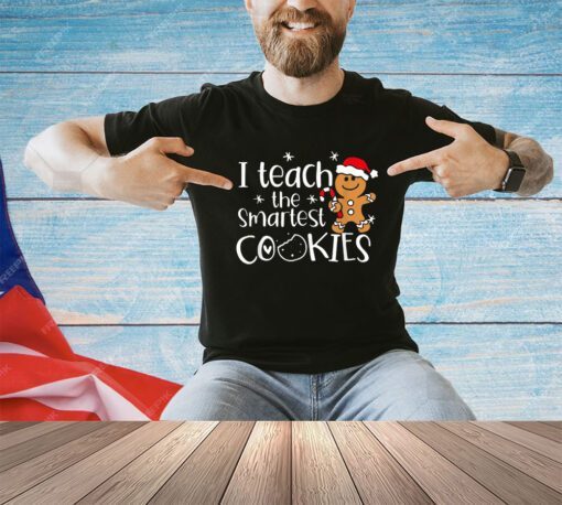 I Teach The Smartest Cookies Christmas Gingerbread Santa Hat T-Shirt