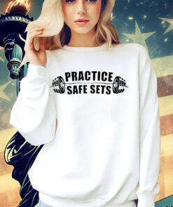 Practice safe sets shirt