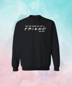 Matthew Perry The One Where We All Lost A Friend Shirt
