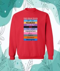The Eras Tour Taylor Swift Fearless Speak Now Red TS 1989 Reputation Lover Folklore Evermore Midnights Sweatshirt