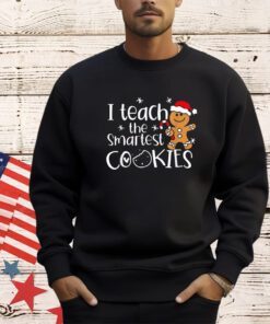 I Teach The Smartest Cookies Christmas Gingerbread Santa Hat T-Shirt