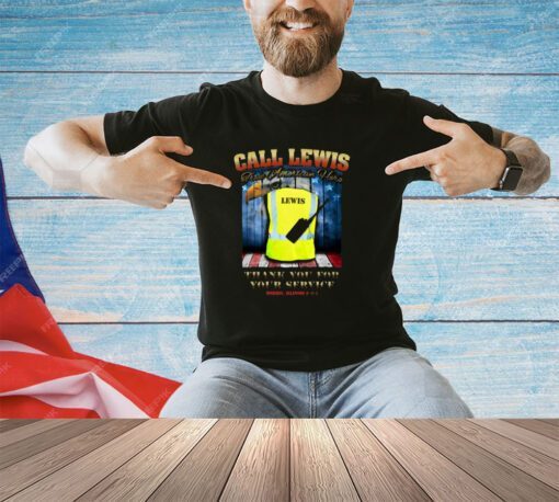 Call Lewis True American Hero Thank You For Your Service New Shirt-Unisex T-Shirt