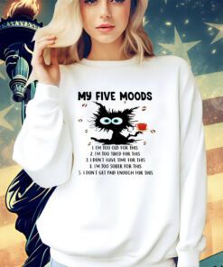 Cat coffee my five moods shirt