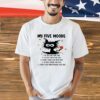 Cat coffee my five moods shirt