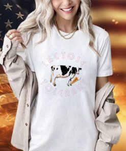 Cow lactose tolerant shirt