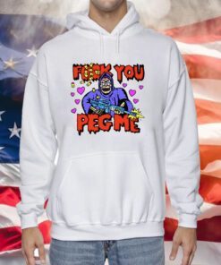 Fuck You Peg Me Sweatshirt