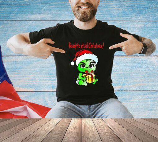 Grinch ready to steal Christmas shirt