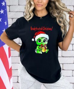 Grinch ready to steal Christmas shirt
