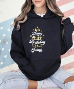 Happy Birthday Jesus Christmas shirt