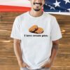 I love cream pies shirt