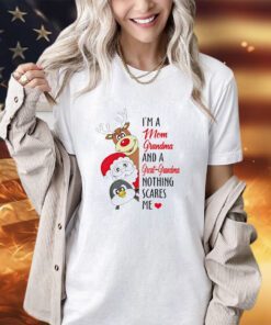 I’m a mom grandma and great-grandma nothing scares me shirt