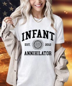 Infant Annihilator Collegiate est 2012 shirt