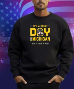 It's a Great Day in Michigan Michigan T-Shirt