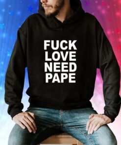 Lil Leece Fuck Love Need Pape Hoodie
