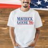 Maverick and Goose ’86 flyboys for president shirt