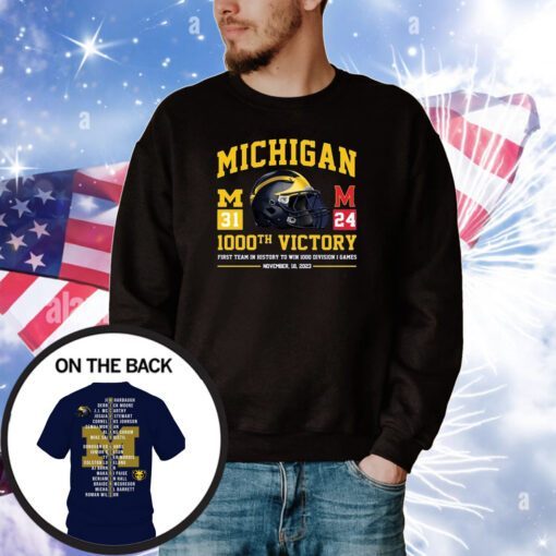 Michigan Wolverines 1000th Victory First Team In History To Win 1000 Division 1 Games November 18, 2023 Hoodie Shirt