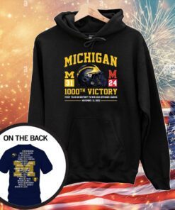 Michigan Wolverines 1000th Victory First Team In History To Win 1000 Division 1 Games November 18, 2023 Hoodie TShirts