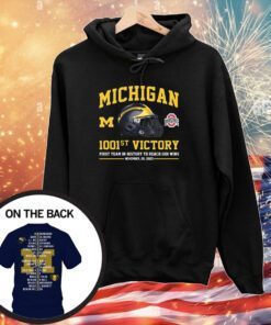 Michigan Wolverines 1001st Victory First Team In History To Reach 1001 Wins November 25, 2023 Hoodie Shirt