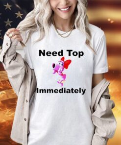 Need top immediately shirt