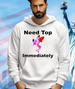 Need top immediately shirt