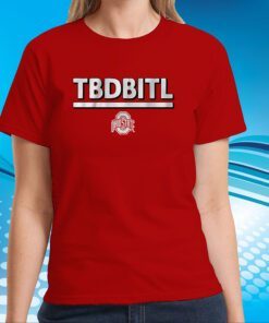 Ohio State: TBDBITL Hoodie Shirts
