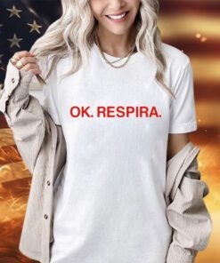 Ok respira shirt