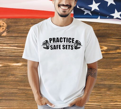 Practice safe sets shirt