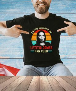 Proud member of Letitia James fan club vintage shirt