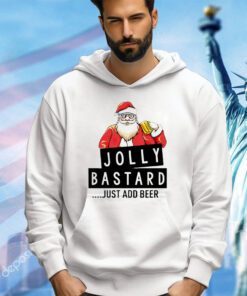 Santa Claus jolly bastard just add beer Christmas shirt