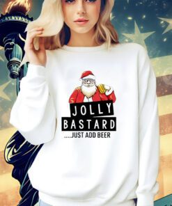 Santa Claus jolly bastard just add beer Christmas shirt