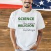 Science flies you to the moon religion shirt