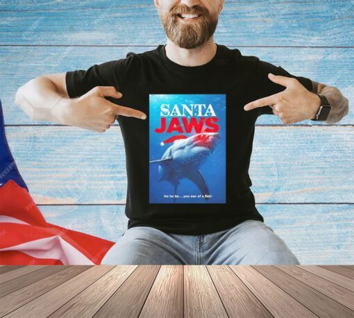 Shark Santa Jaws ho ho ho you son of a fish Christmas shirt