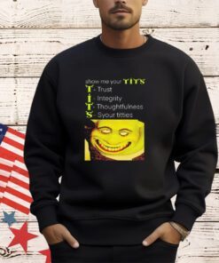 Show me your tits Shrek meme shirt