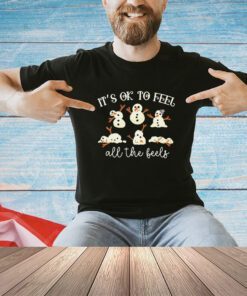 Snowman it’s ok to feel all the feels Christmas shirt