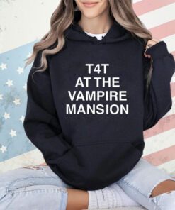 T4T at The Vampire Mansion shirt