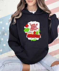The Grinch look at this mfer Christmas shirt