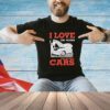 Trending I love one woman and several cars shirt