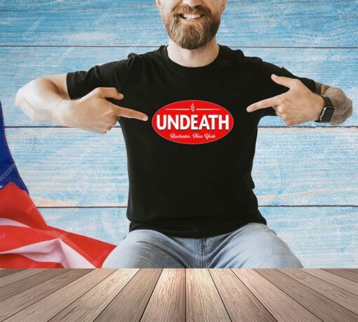 Undeath Rochester New York shirt