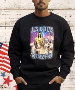jesus has rizzen T-Shirt
